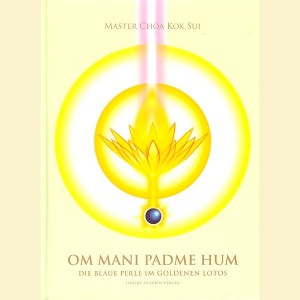 Om Mani Padme Hum - Die Blaue Perle im Goldenen Lotos
